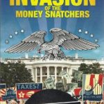 Invasion of the Money Snatchers